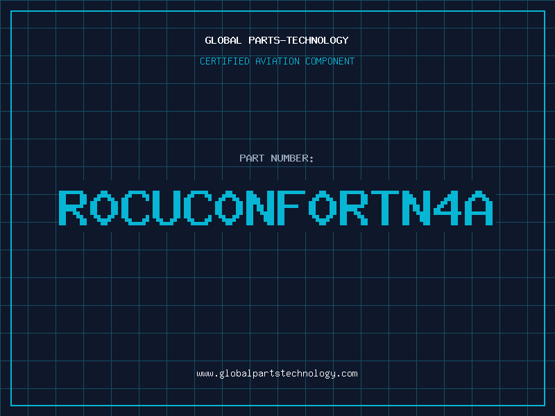 Aviation Part R0CUC0NF0RTN4A