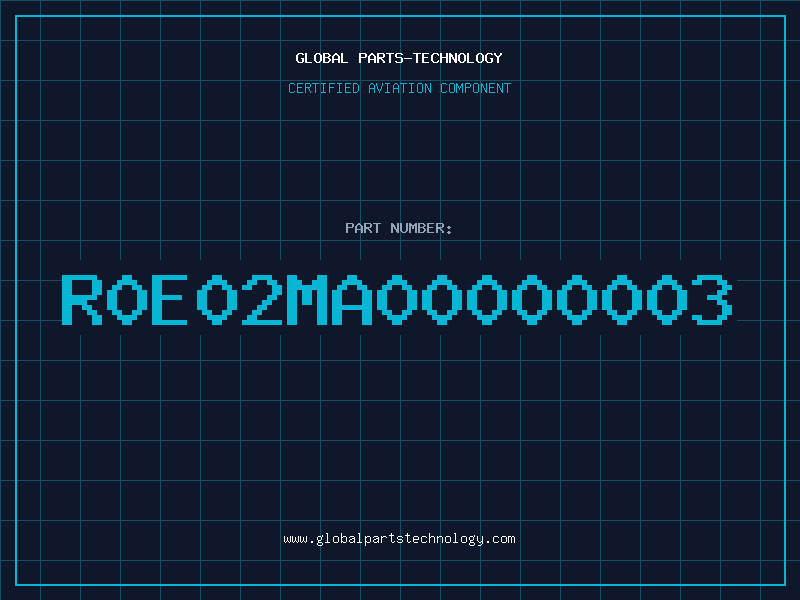 Aviation Part R0E02MA00000003
