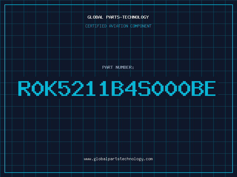 Aviation Part R0K5211B4S000BE