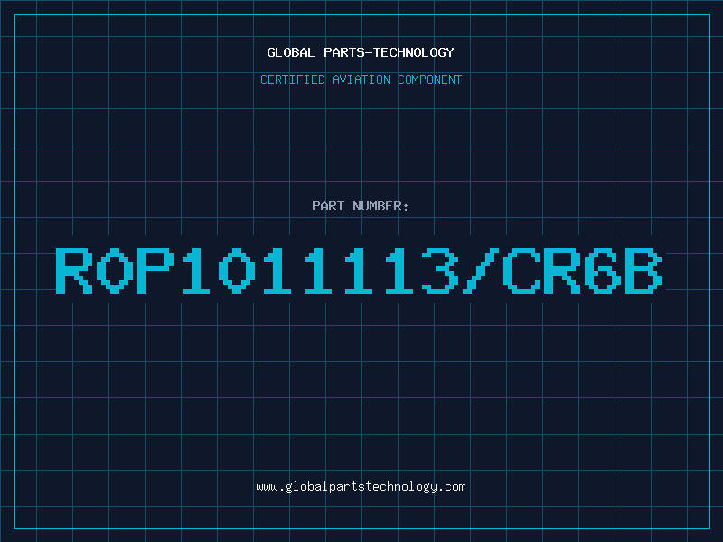 Aviation Part R0P1011113/CR6B
