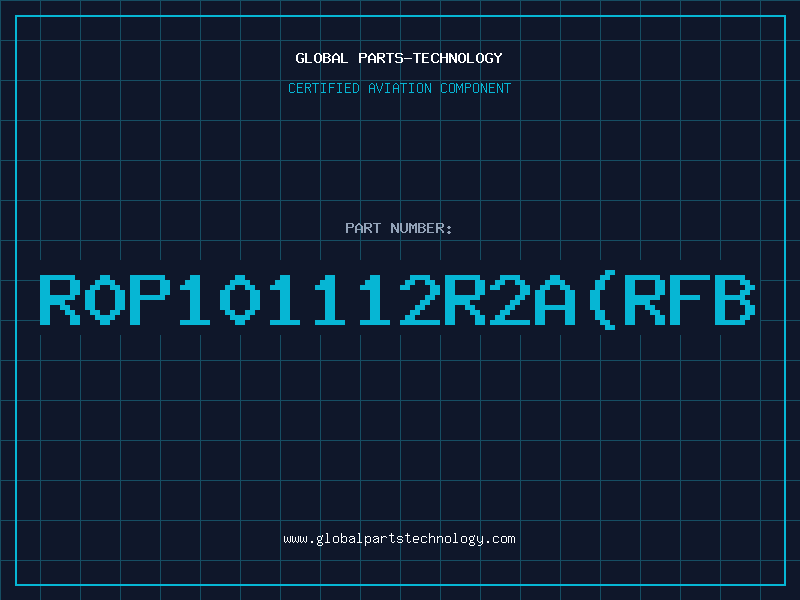 Aviation Part R0P101112R2A(RFB