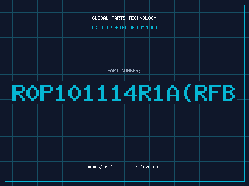 Aviation Part R0P101114R1A(RFB