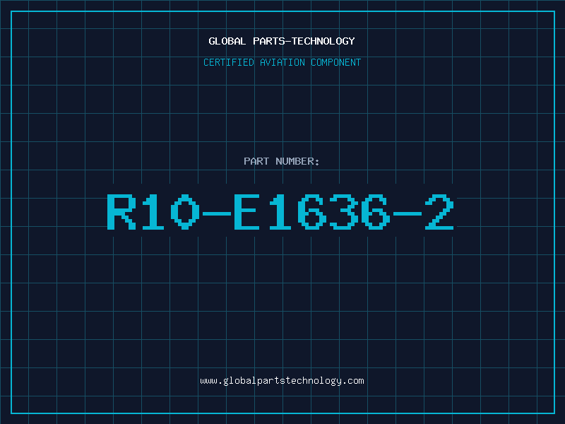 Aviation Part R10-E1636-2