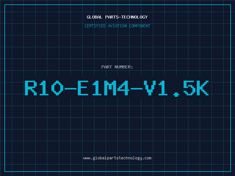 Aviation Part R10-E1M4-V1.5K
