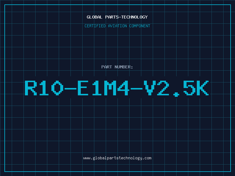 Aviation Part R10-E1M4-V2.5K