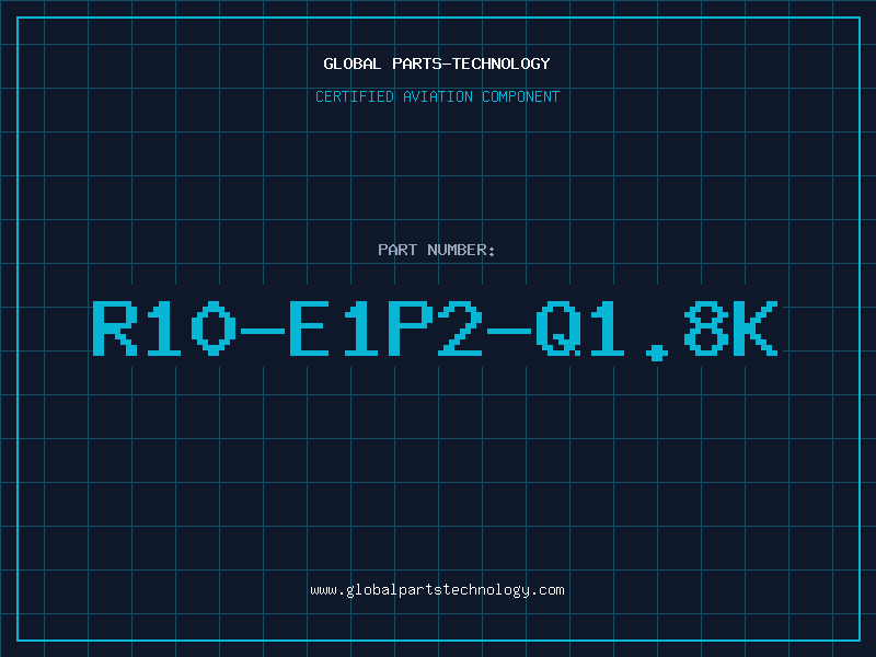 Aviation Part R10-E1P2-Q1.8K
