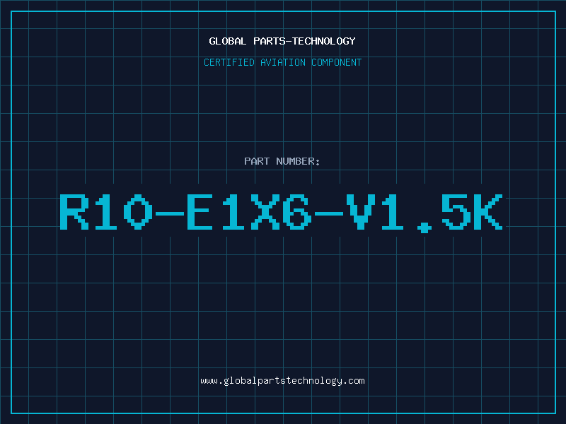 Aviation Part R10-E1X6-V1.5K