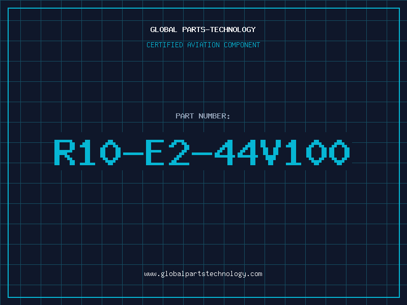 Aviation Part R10-E2-44V100