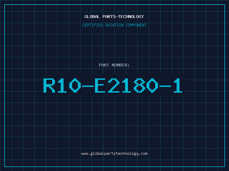 Aviation Part R10-E2180-1
