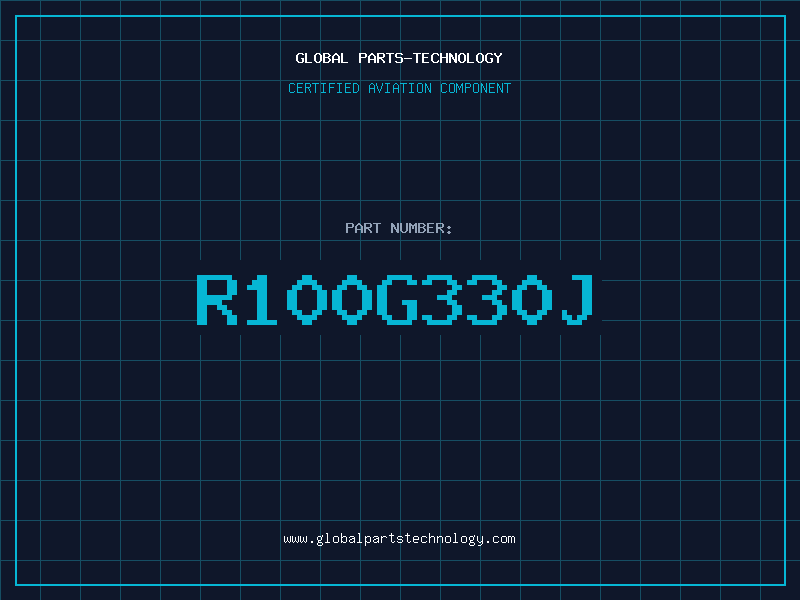 Aviation Part R100G330J