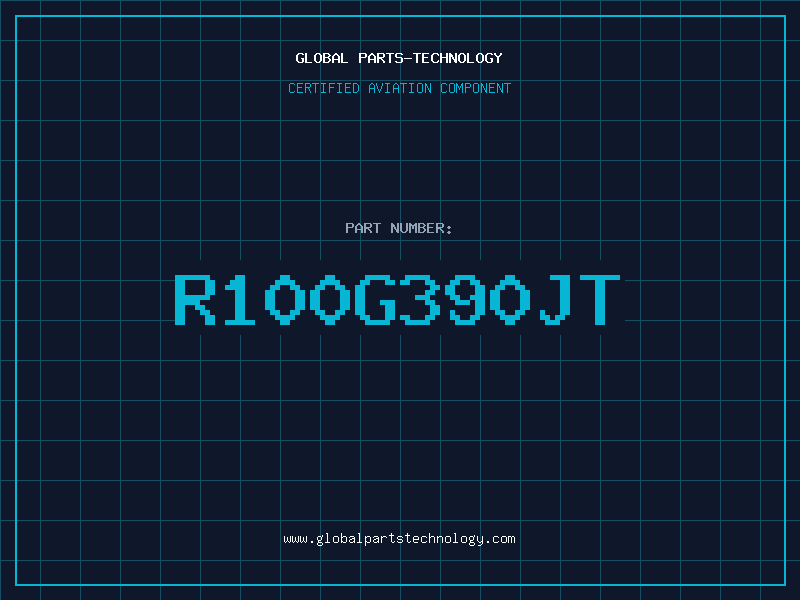 Aviation Part R100G390JT