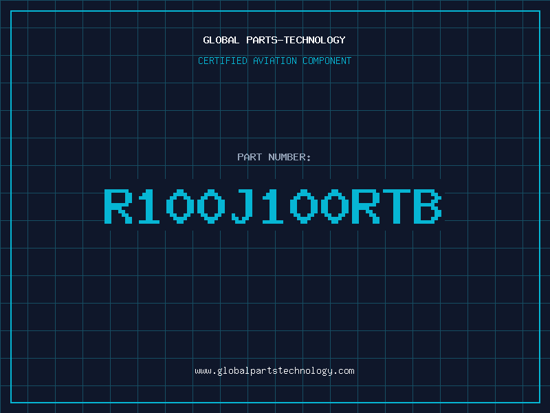 Aviation Part R100J100RTB