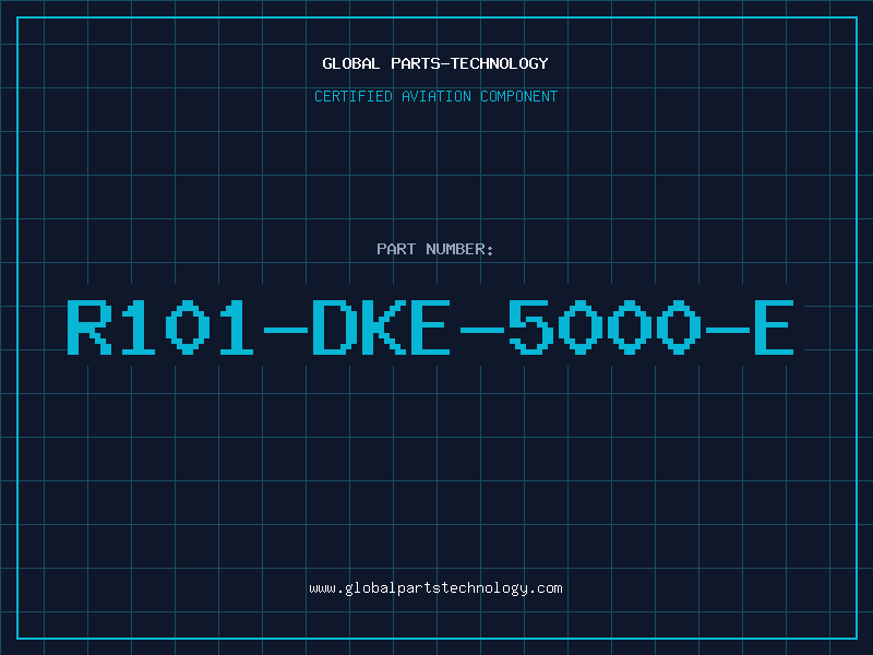 Aviation Part R101-DKE-5000-E