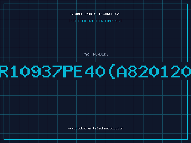 Aviation Part R10937PE40(A820120