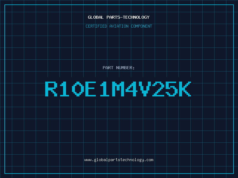 Aviation Part R10E1M4V25K