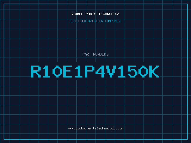Aviation Part R10E1P4V150K