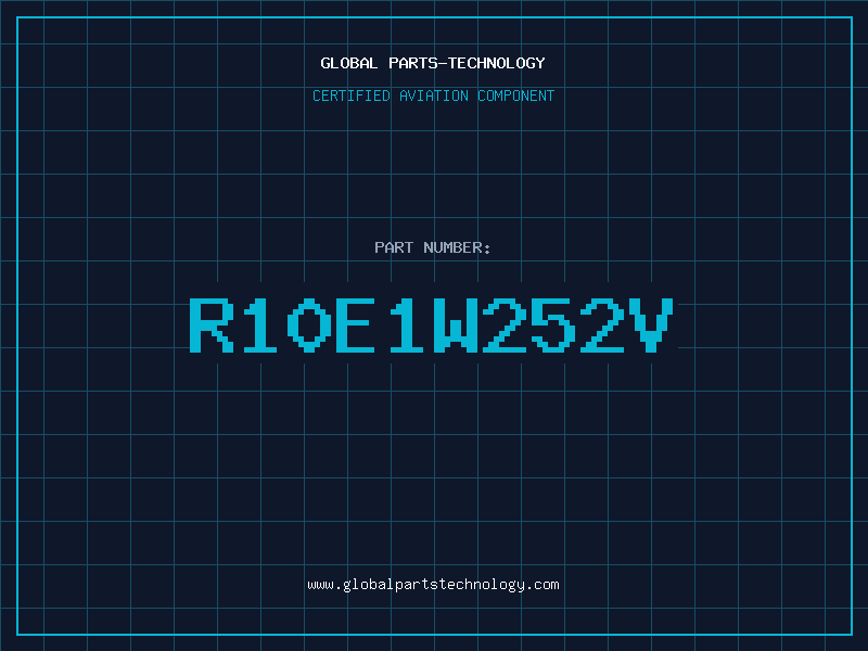 Aviation Part R10E1W252V
