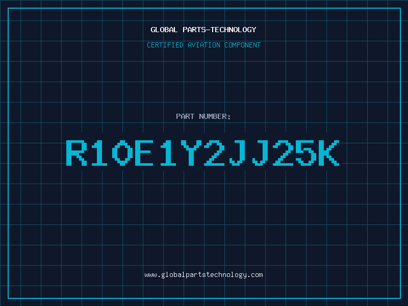 Aviation Part R10E1Y2JJ25K