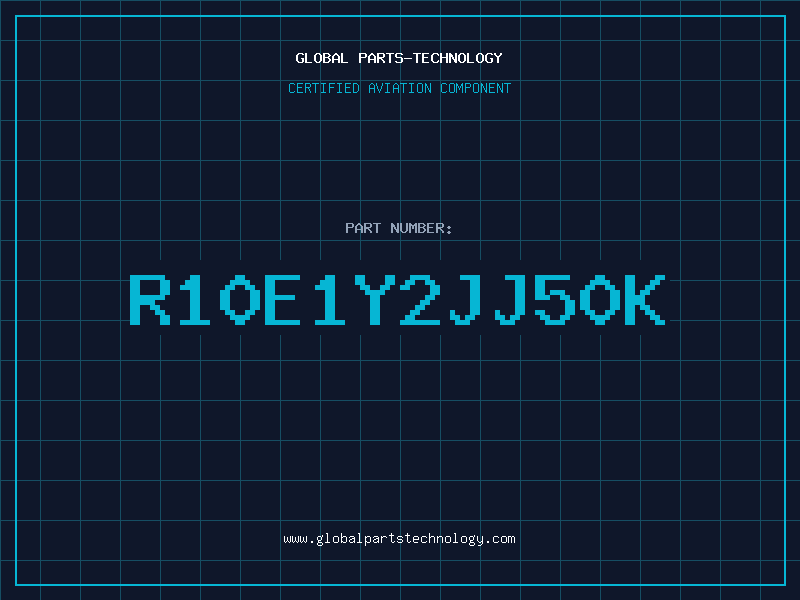 Aviation Part R10E1Y2JJ50K