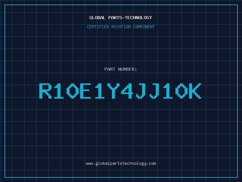 Aviation Part R10E1Y4JJ10K