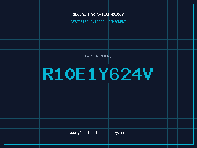 Aviation Part R10E1Y624V