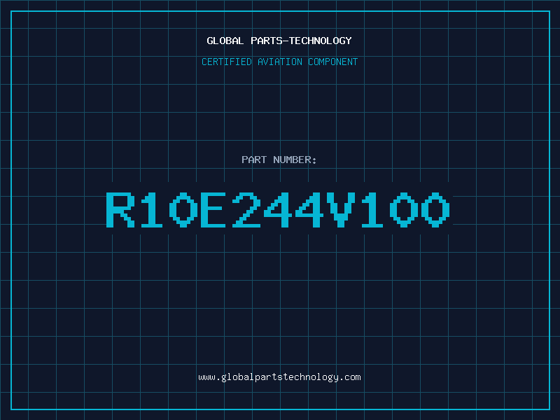 Aviation Part R10E244V100