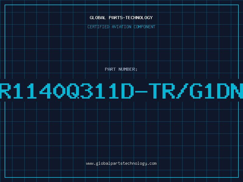 Aviation Part R1140Q311D-TR/G1DN