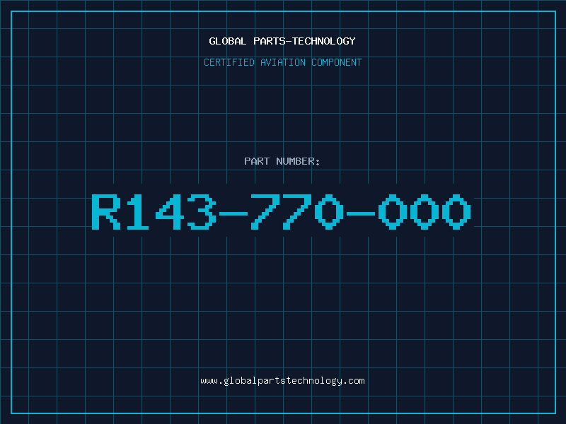 Aviation Part R143-770-000