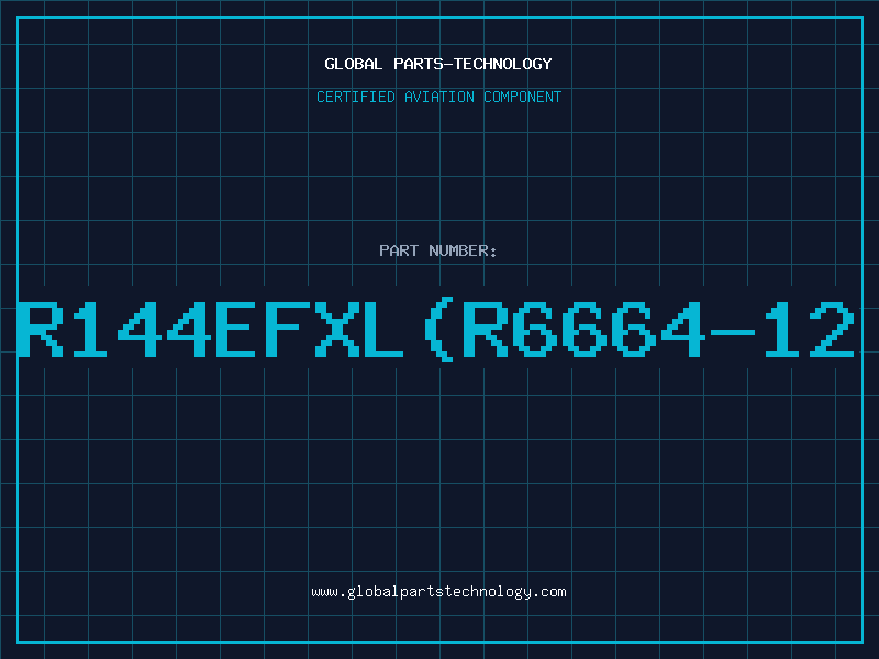 Aviation Part R144EFXL(R6664-12