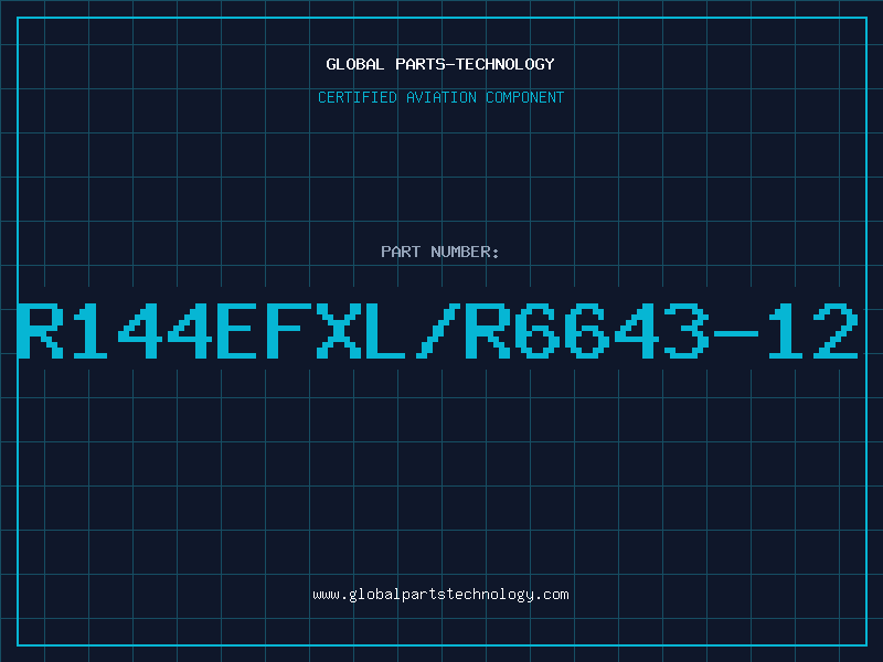 Aviation Part R144EFXL/R6643-12