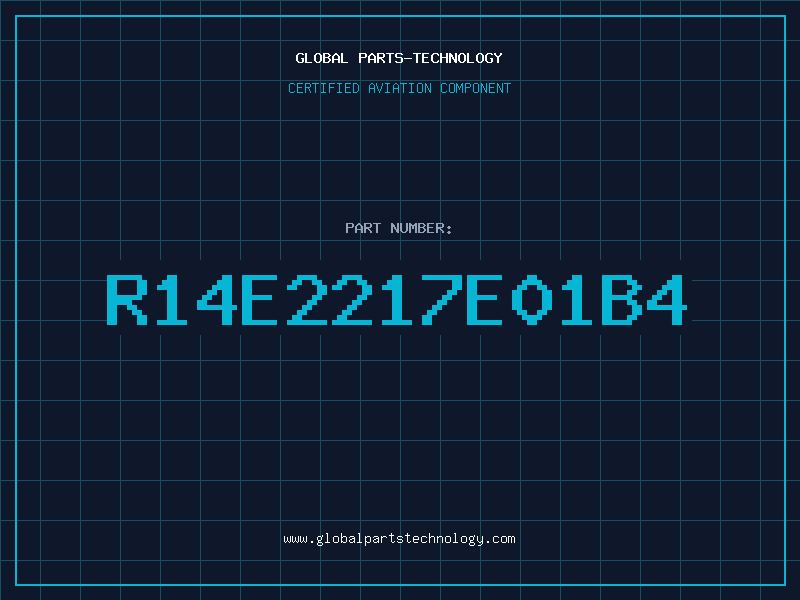 Aviation Part R14E2217E01B4