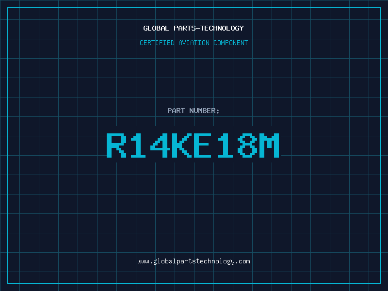 Aviation Part R14KE18M