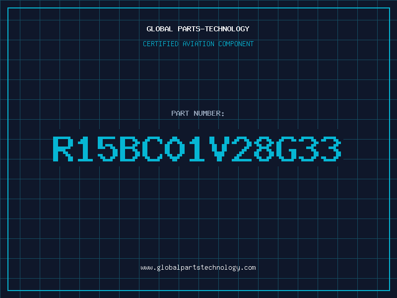 Aviation Part R15BC01V28G33