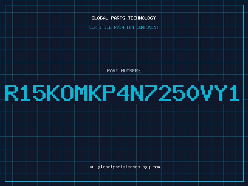 Aviation Part R15KOMKP4N7250VY1