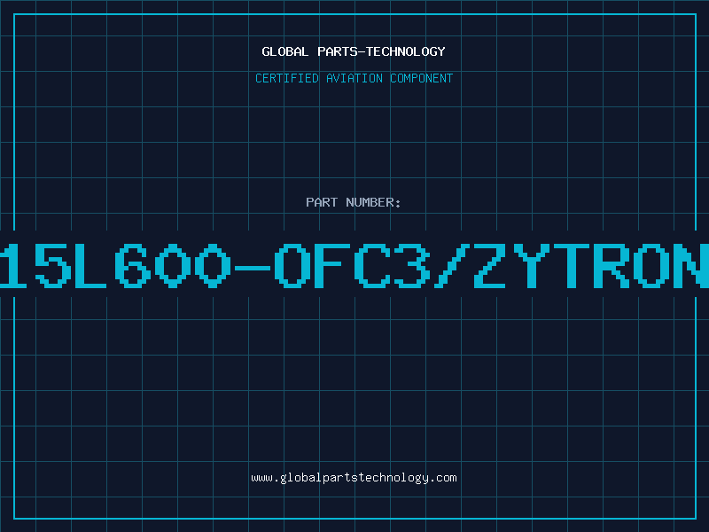 Aviation Part R15L600-OFC3/ZYTRONI