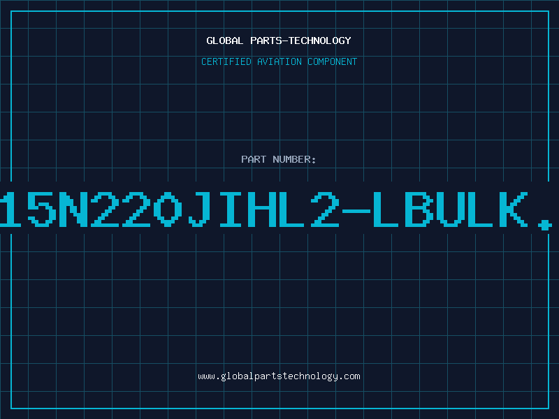 Aviation Part R15N220JIHL2-LBULK.1