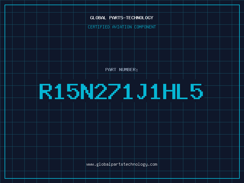 Aviation Part R15N271J1HL5
