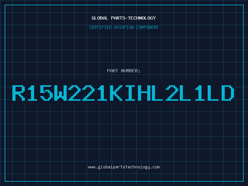 Aviation Part R15W221KIHL2L1LD