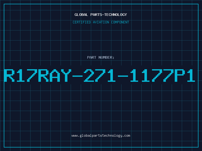 Aviation Part R17RAY-271-1177P1
