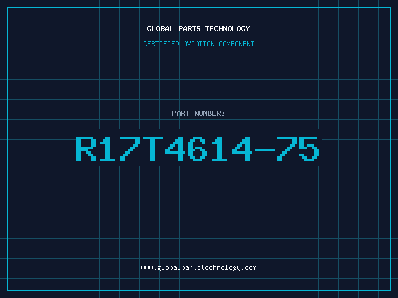 Aviation Part R17T4614-75