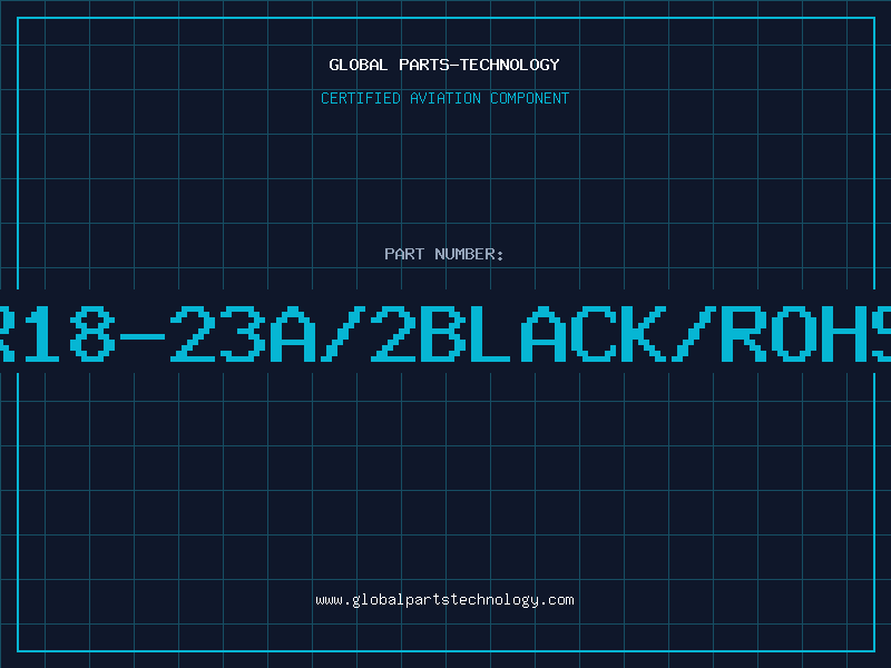 Aviation Part R18-23A/2BLACK/ROHS