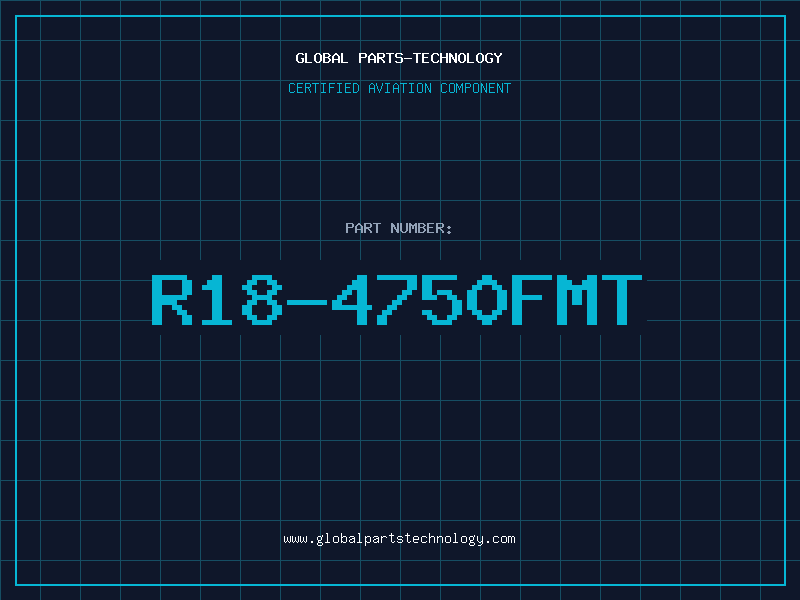 Aviation Part R18-4750FMT