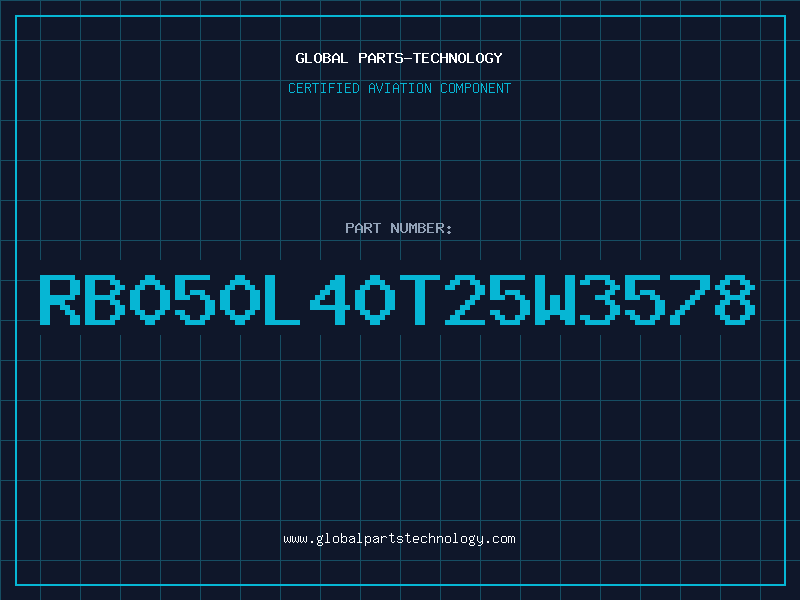 Aviation Part RB050L40T25W3578