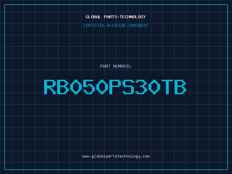 Aviation Part RB050PS30TB