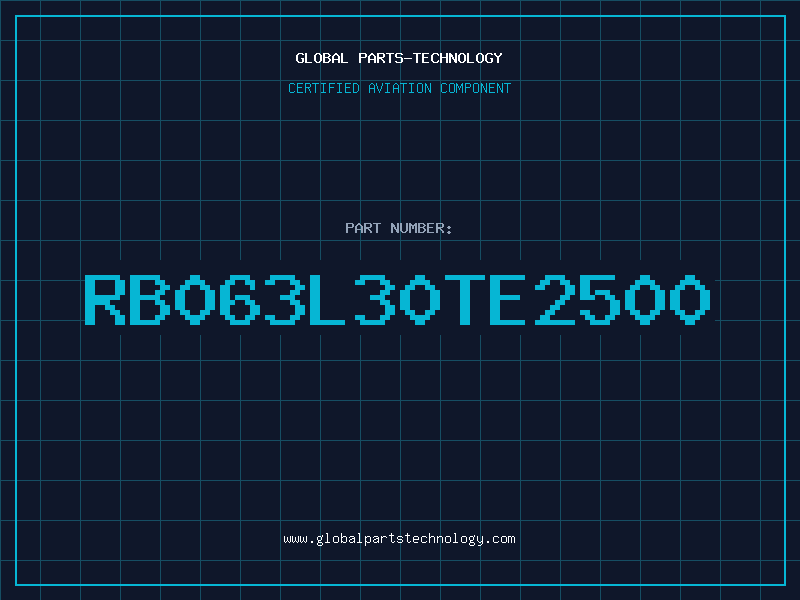 Aviation Part RB063L30TE2500