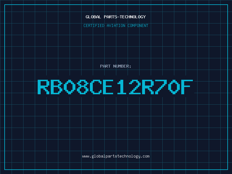 Aviation Part RB08CE12R70F