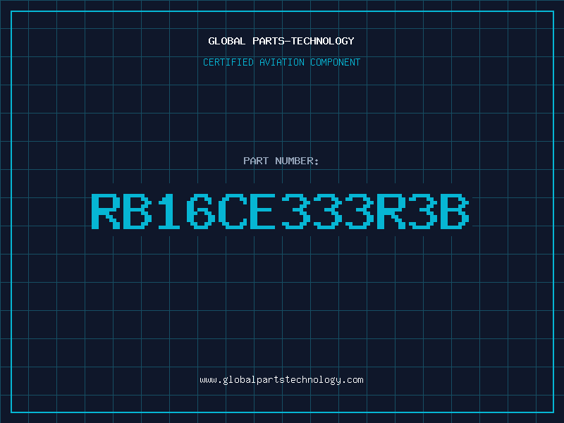 Aviation Part RB16CE333R3B