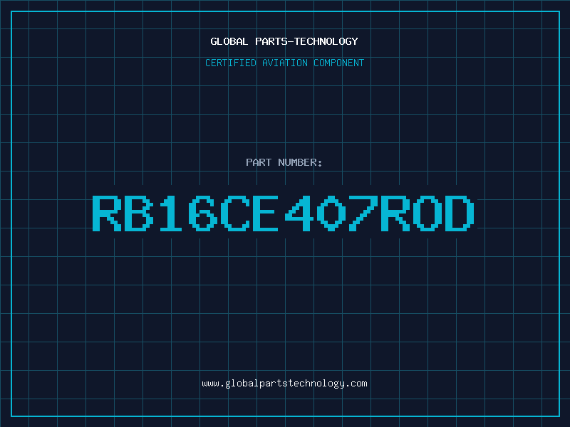 Aviation Part RB16CE407ROD