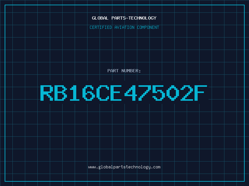 Aviation Part RB16CE47502F