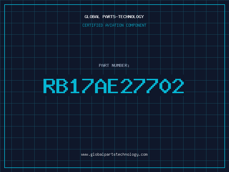 Aviation Part RB17AE27702